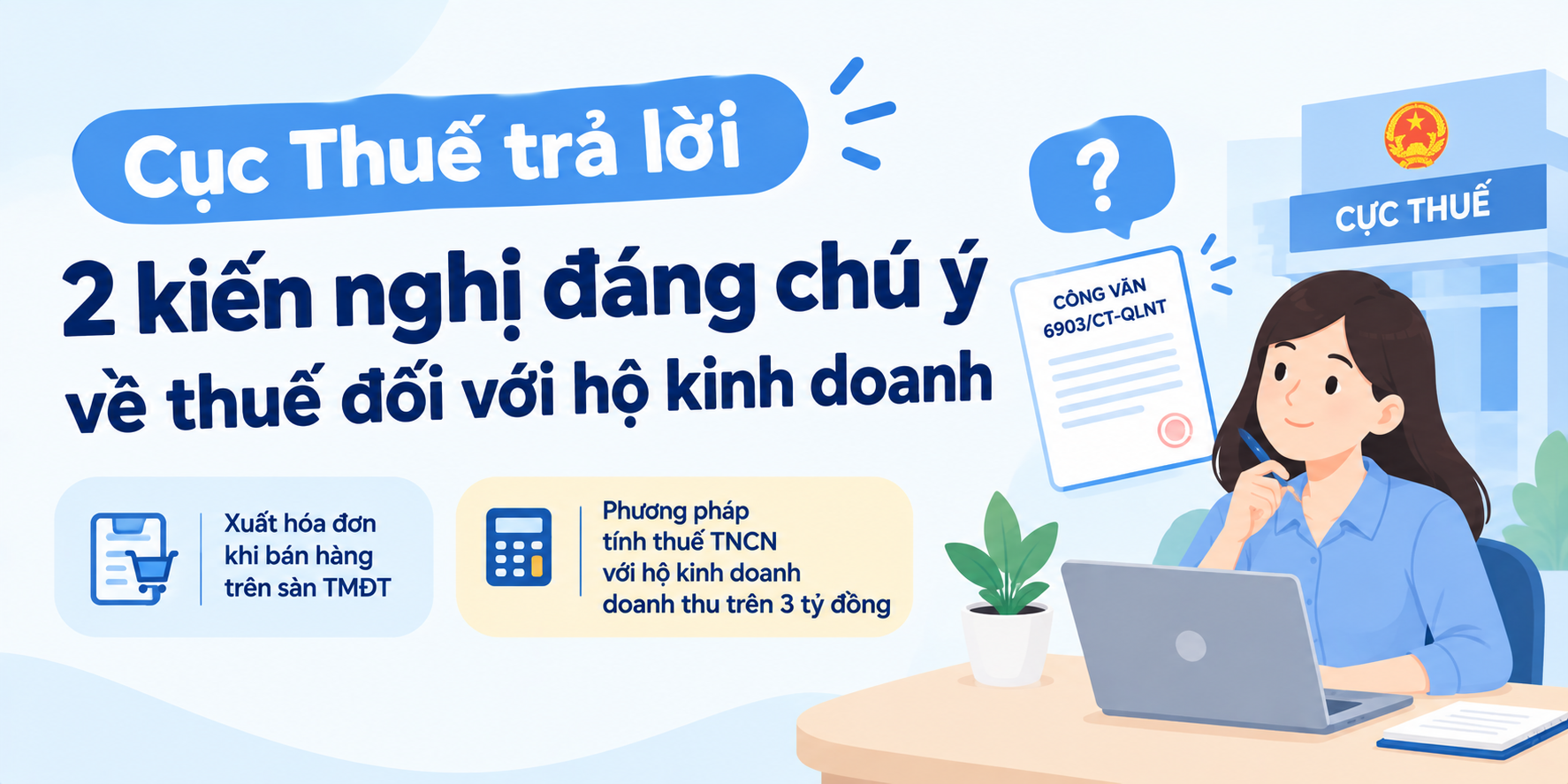 Cục Thuế trả lời 2 kiến nghị đáng chú ý về thuế đối với hộ kinh doanh