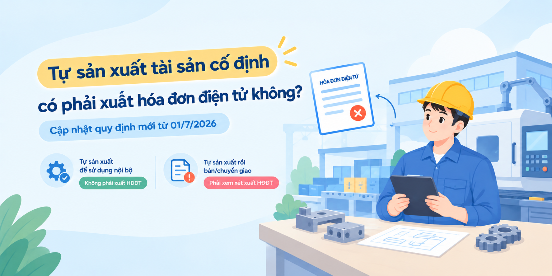 Tự sản xuất tài sản cố định có phải xuất hóa đơn điện tử không?
