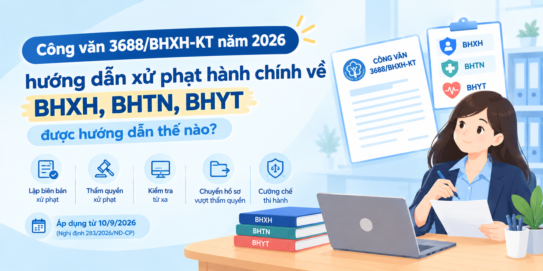 Công văn 3688/BHXH-KT năm 2026 hướng dẫn xử phạt hành chính về BHXH, BHTN, BHYT thế nào?