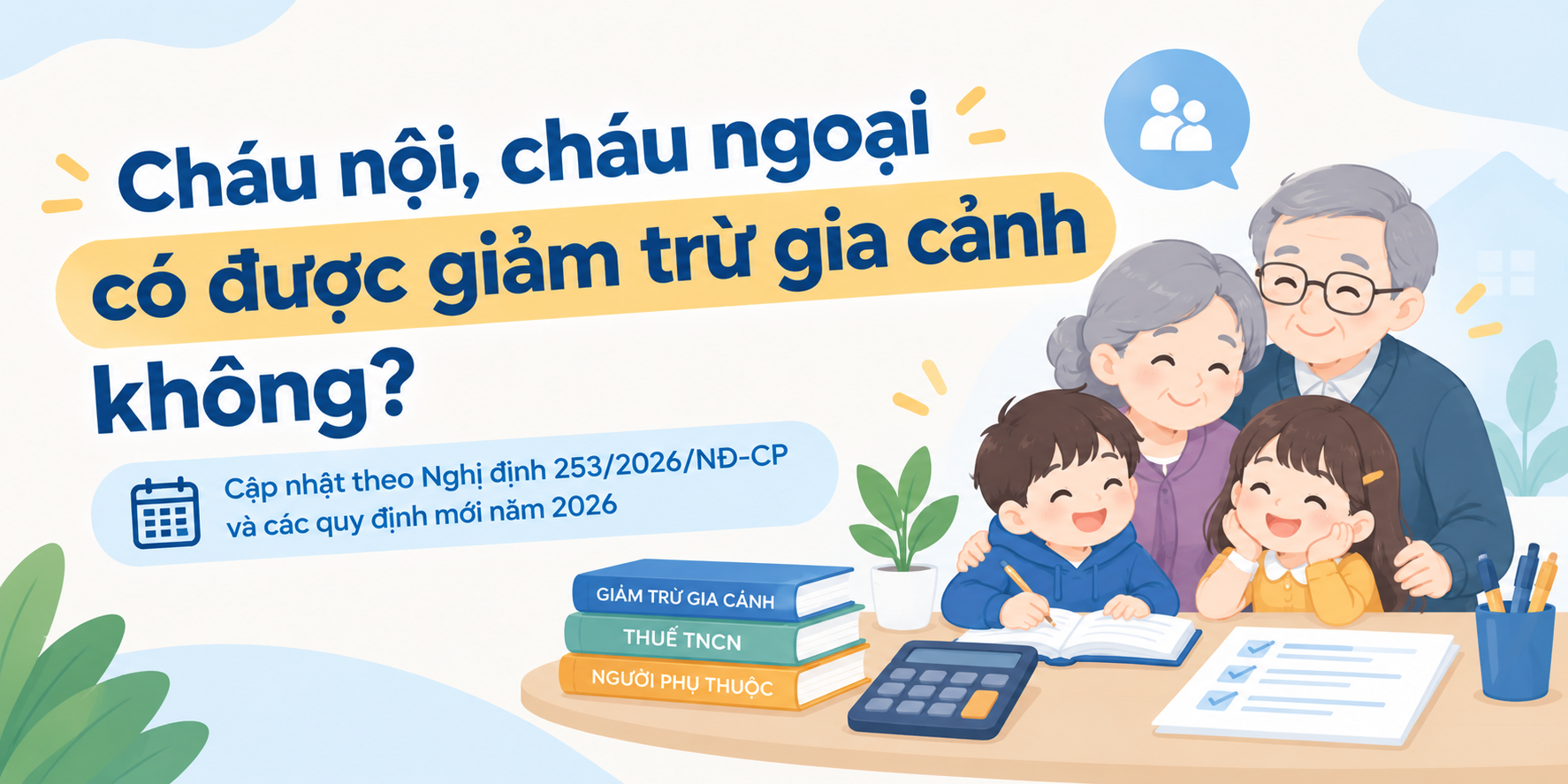 Cháu nội, cháu ngoại có được giảm trừ gia cảnh không?