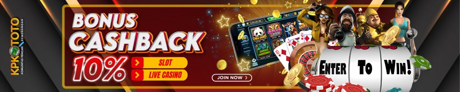 BONUS CASHBACK 10% (SLOT, TEMBAK IKAN, LIVEGAMES)