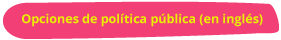 Opciones de poltica pblica (en ingls)