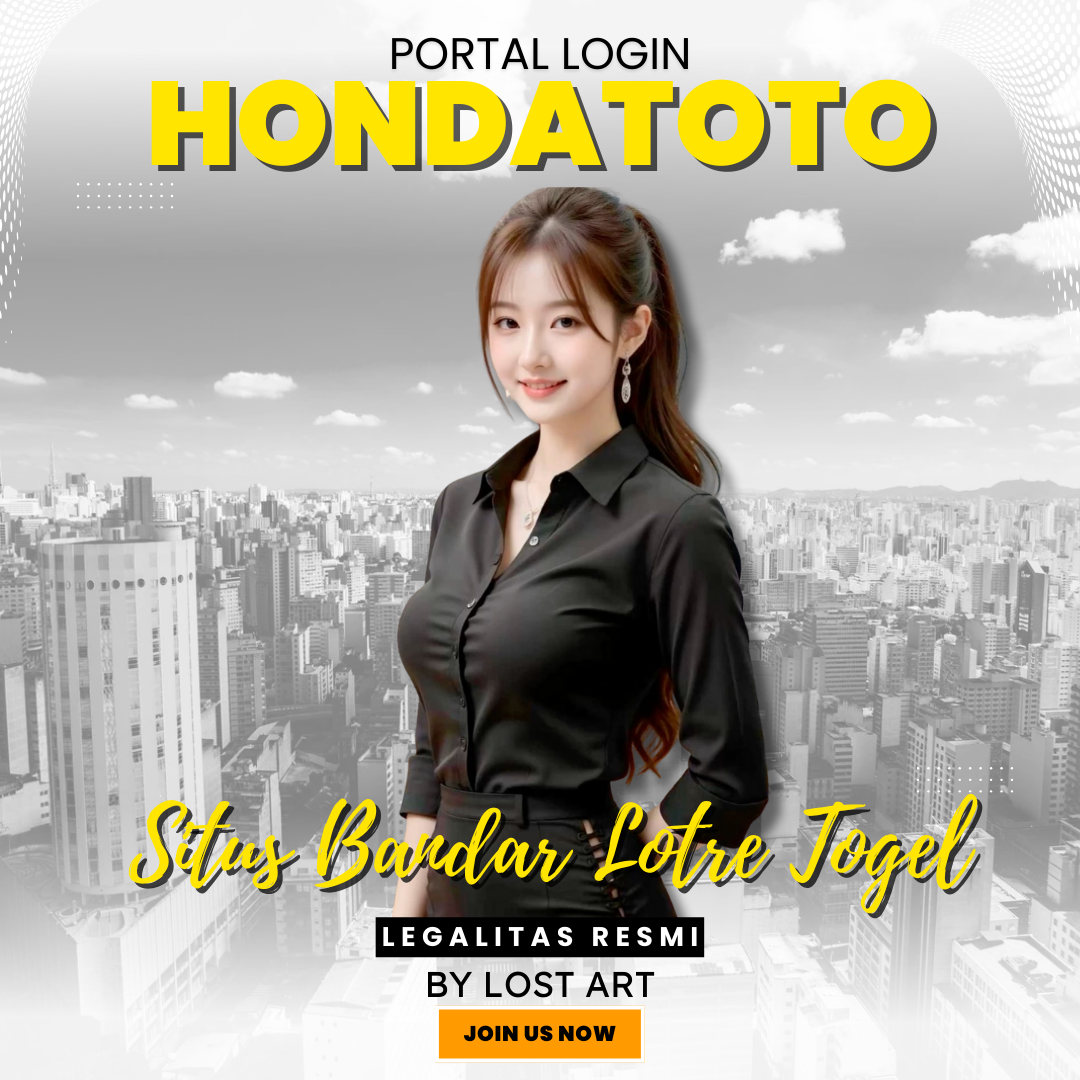 Portal Login Hondatoto | Situs Bandar Lotre Togel Legalitas Resmi - By Lost Art