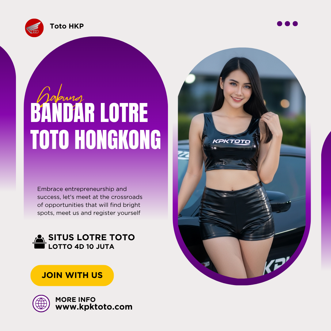 KPKTOTO | Situs Lotre Toto dari Bandar Lotto Hongkong Strategis