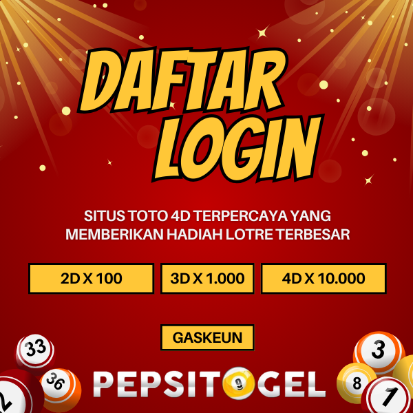 PEPSITOGEL | Hadiah Lotre Terbesar Situs Toto 4D Terpercaya
