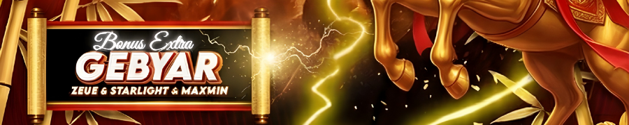 EVENT GEBYAR ZEUS x STARLIGHT x MAXWIN