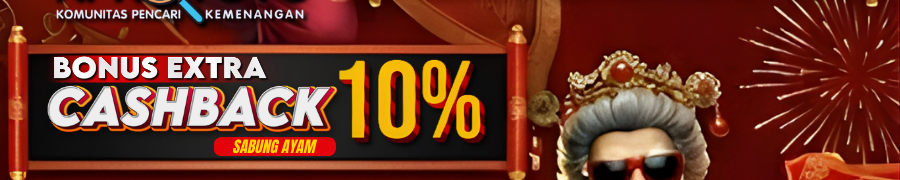 BONUS CASHBACK 10% SABUNG AYAM