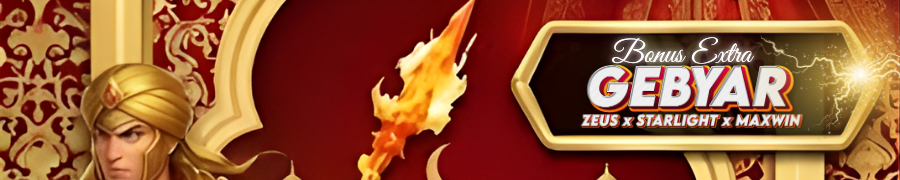EVENT GEBYAR ZEUS x STARLIGHT x MAXWIN