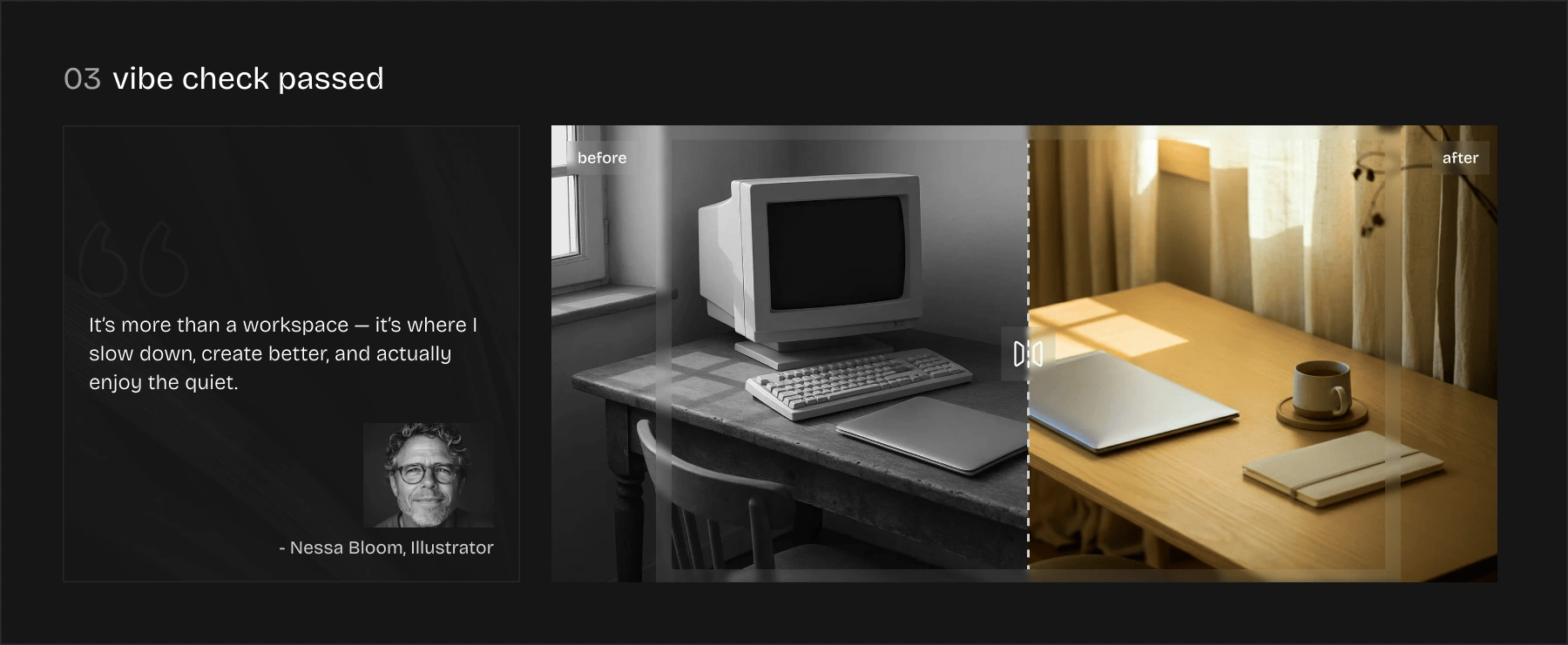 desktop section of testimonial section featuring a customer quote with profile photo, alongside a before-and-after image slider of workspace transformation