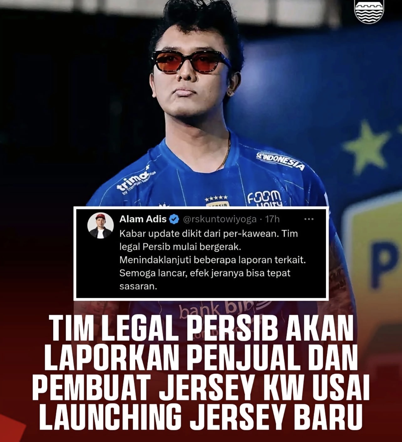 Tindak Tegas Maraknya Jersey KW di Marketplace, Tim Legal Persib Siapkan Langkah Hukum