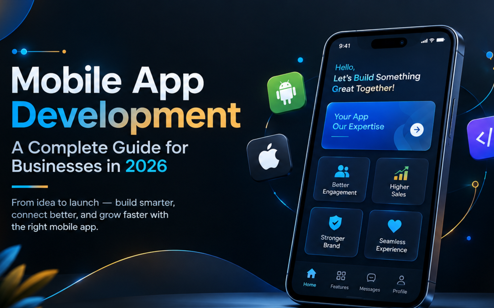 Mobile App Development: A Complete Guide for Businesses in 2026