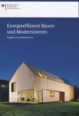 Energieeffizient Bauen und Modernisieren
