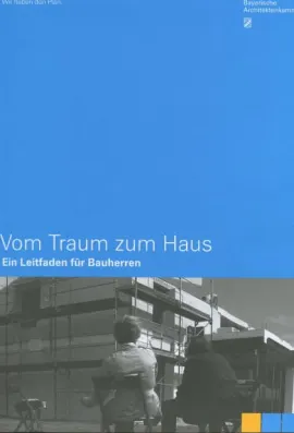 Vom Traum zum Haus