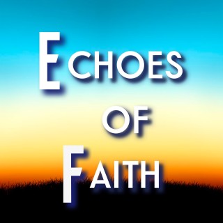 Photo of Echoes of Faith
