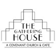 The Gathering House A Covenant Church and Cafe in Spokane,WA 99025