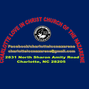 Charlotte Love In Christ Church of the Nazarene in Charlotte,NC 28211