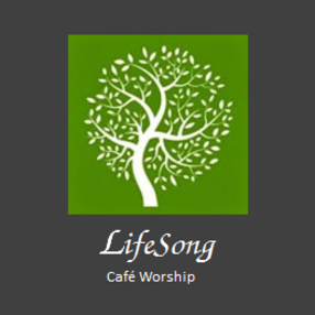 LifeSong Cafe Worship