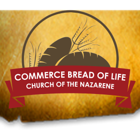 Commerce Bread of Life Church of the Nazarene in Commerce,TX 75428