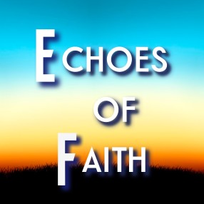 Echoes of Faith