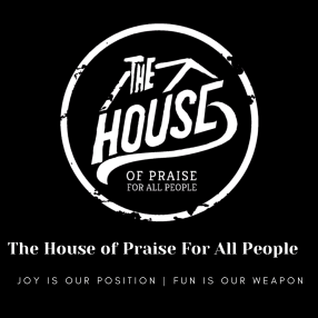 The House of Praise for All People