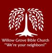 Willow Grove Bible Church of the C&MA