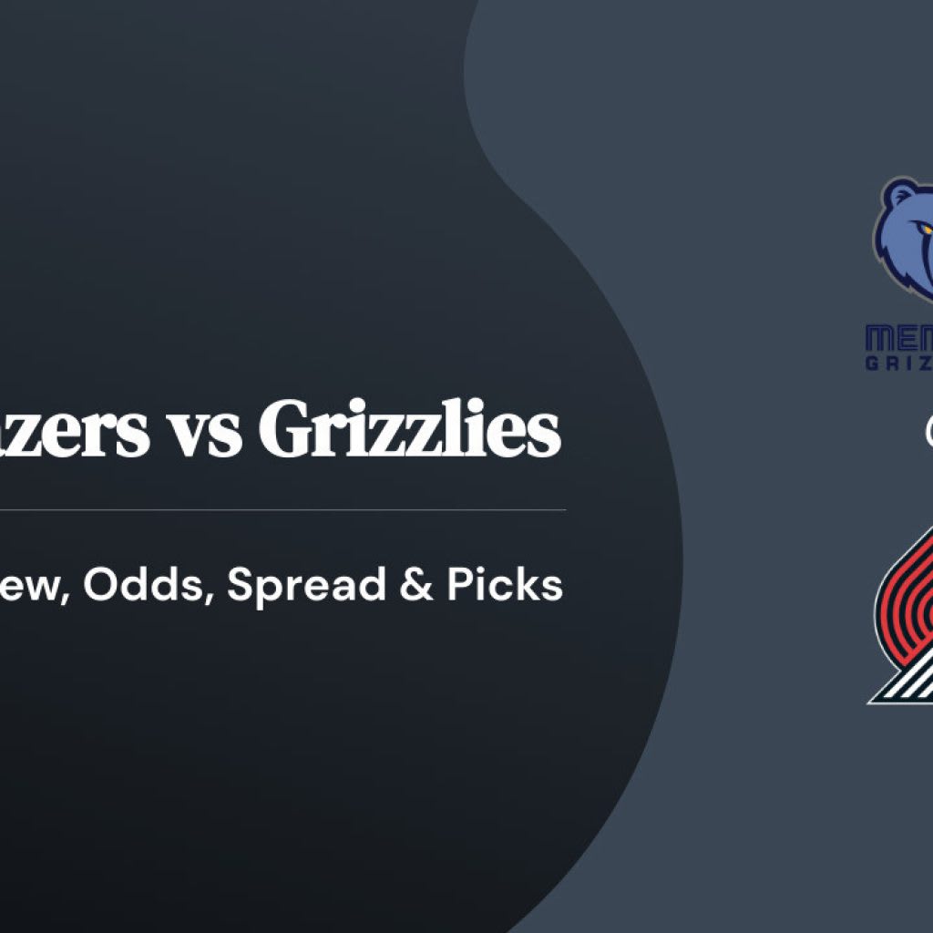 Portland Trail Blazers vs Memphis Grizzlies: Betting Preview, Odds, Spread & Picks Portland Trail Blazers vs Memphis Grizzlies: Betting Preview, Odds, Spread & Picks