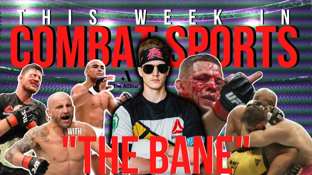 This Week in Combat Sports with ‘The Bane’