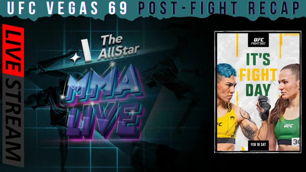 The AllStar MMA Live Show: UFC Vegas 69 Reaction, Recap