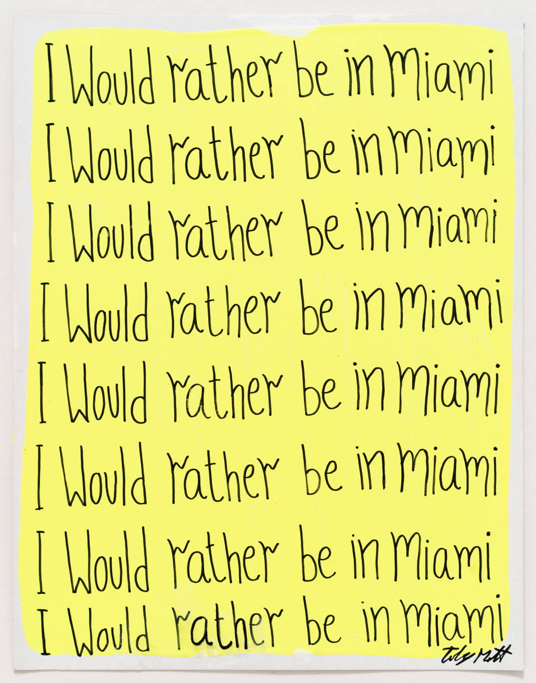 I would rather be in Miami