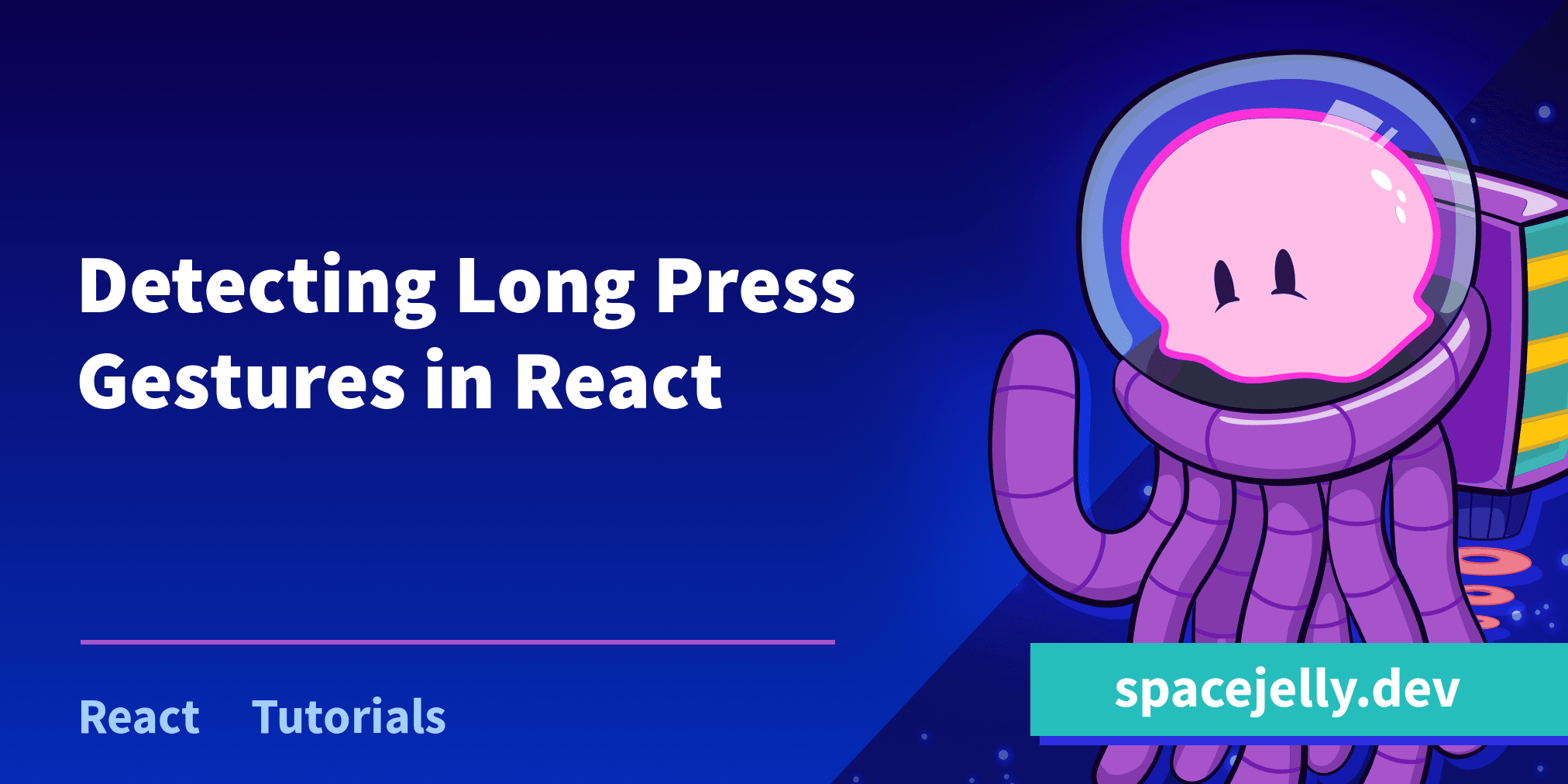 How to Detect Long Press Gestures in JavaScript Events in React - Space  Jelly