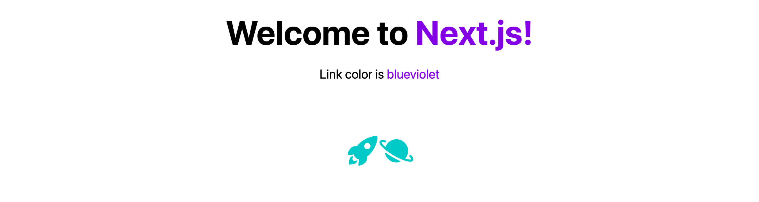 Rocket and planet icons under Welcome message showing darkturquoise color