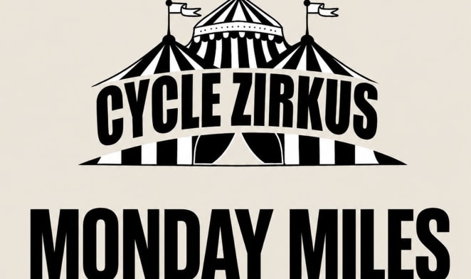 Cyclezirkus Monday Miles