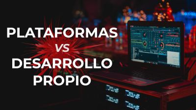 Plataformas vs Desarollo Propio