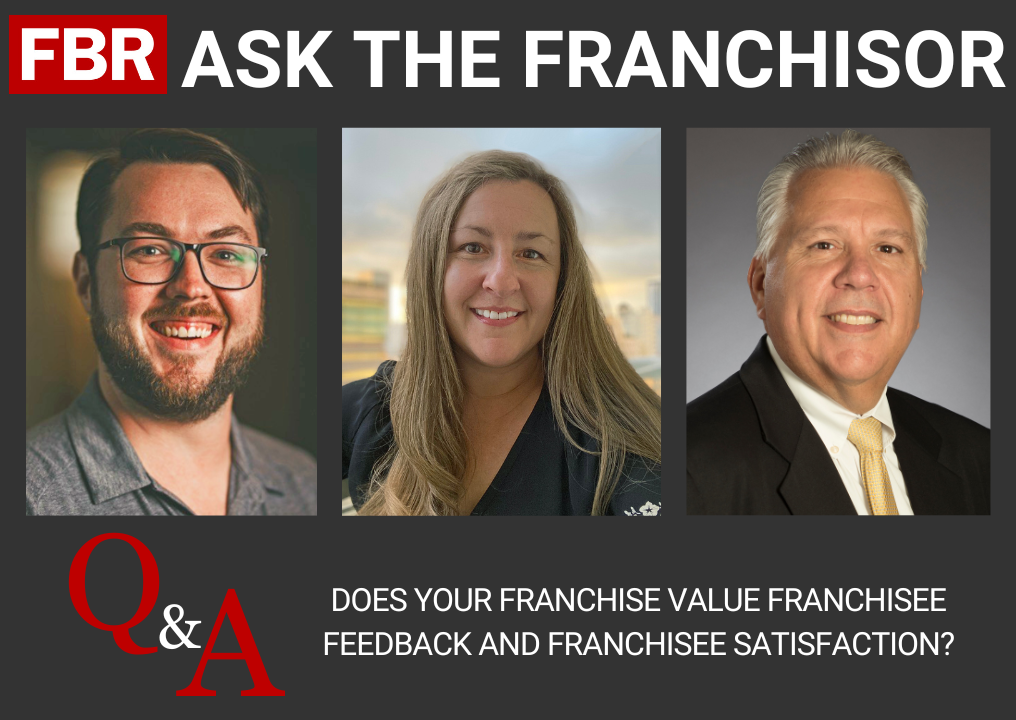 Ask the Franchisor: Does Your Franchise Value Franchisee Feedback & Franchisee Satisfaction? thumbnail