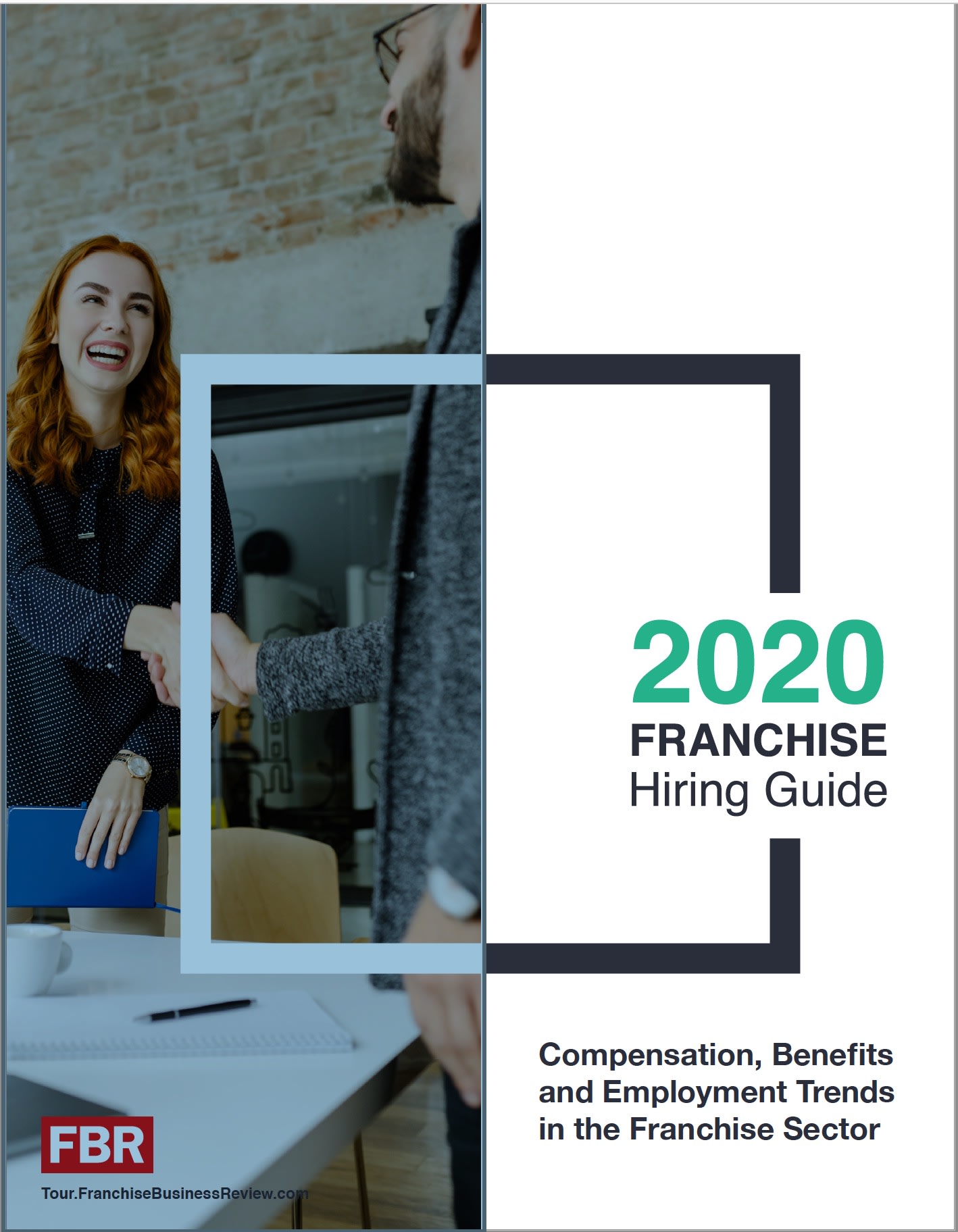 FBR Franchise Hiring Guide FBR Franchise Hiring Guide