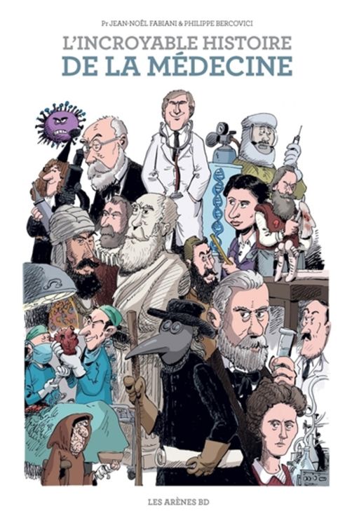 L’incroyable histoire de la médecine