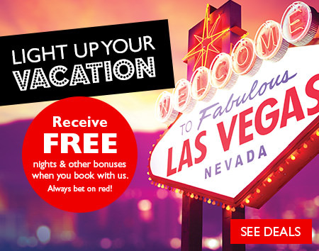 Light Up Your Vacation with FREE nights plus more to Las Vegas!