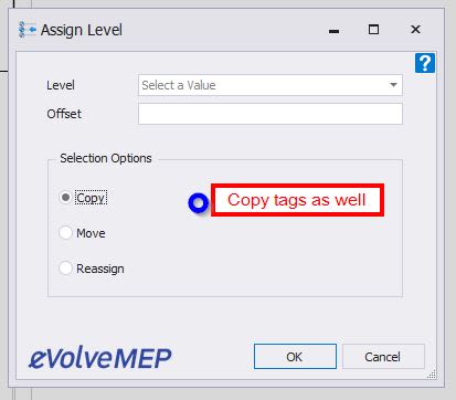 Assign Level... And Copy Parts Tags Too - EVOLVE Mechanical