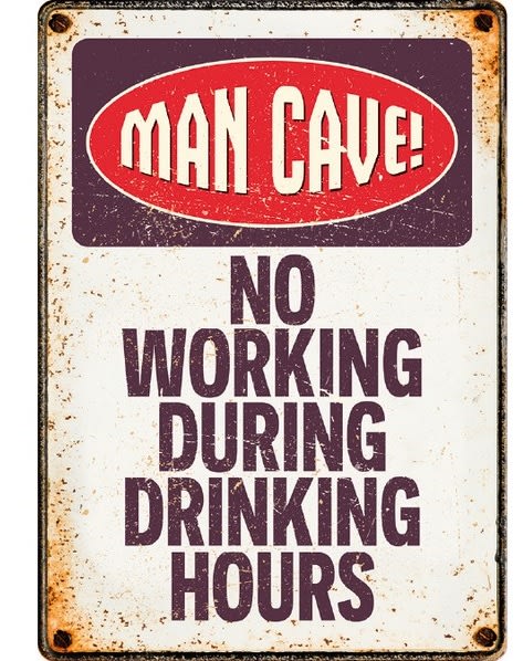 Metallskilt Man Cave! No Working During Drinking Hours 21x14,8cm