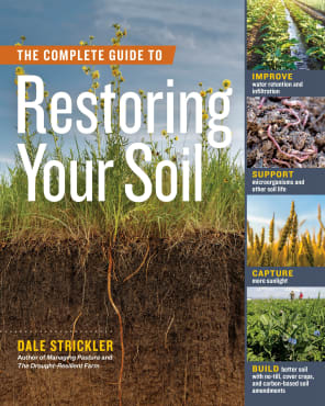 The Complete Guide to Restoring Your Soil