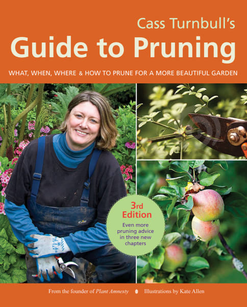 Cass Turnbull’s Guide to Pruning: What, When, Where & How to Prune for a More Beautiful Garden
