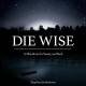 Diewise by Stephen Jenkinson