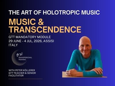 GTT Mandatory Module - Music & Transcendence, Italy, 2026