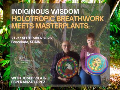 Holotropic Breathwork meets Master Plants, a GTT special retreat in Spain, 21th-27th of September 2026