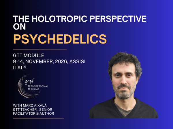 GTT Module Holotropic Perspective On Psychedelics, Italy 2026