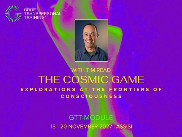 Grof Transpersonal Training® Module - The Cosmic Game  15-20 November 2027 Assisi, Italy
