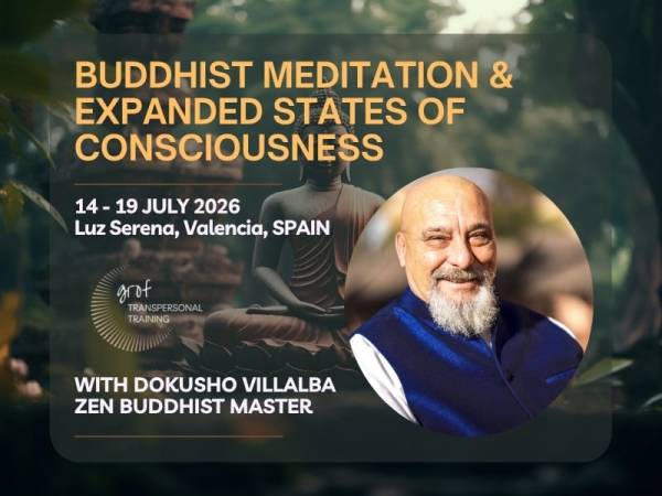GTT Module: Buddhist Meditation and Expanded States of Consciousness, 14-19 July 2026, Luz Serena, Spain