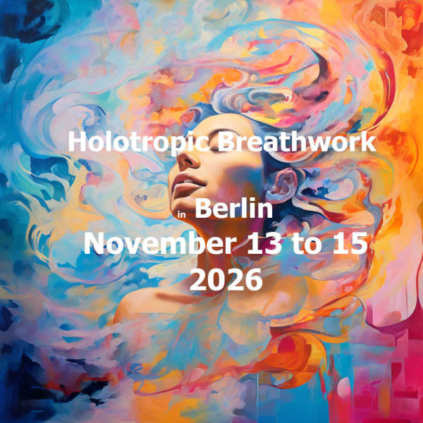 Holotropic Breathwork in Berlin﻿ 2026 November 13 to 15