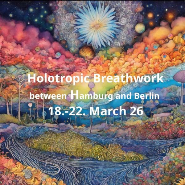 Holotropic Breathwork between Hamburg and Berlin - residential March 18-22 - 2026