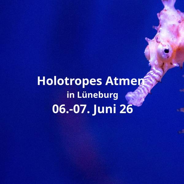 Holotropic Breathwork in Lüneburg 6.-7. Juni 2026